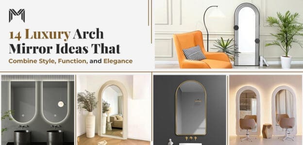 14 Luxury Arch Mirror Ideas That Combine Style Function and Elegance